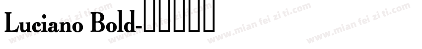 Luciano Bold字体转换